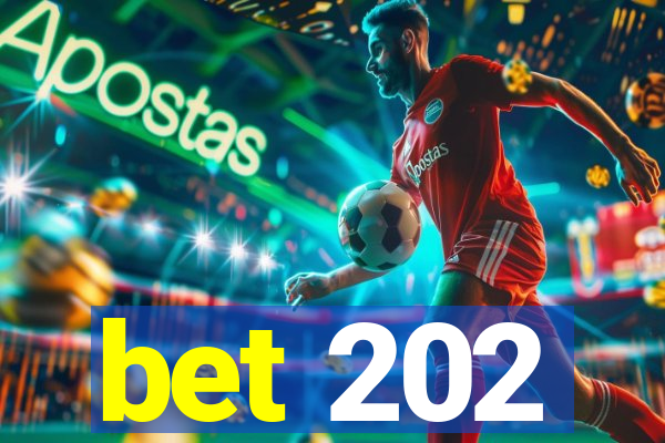 bet 202